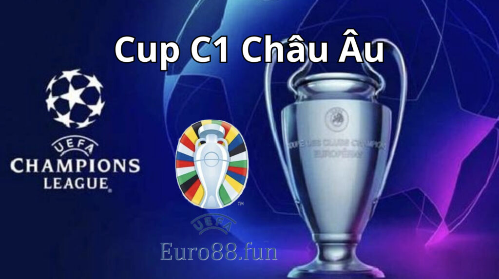 Champions League là Cúp C1 Châu Âu trong nền tảng bóng đá