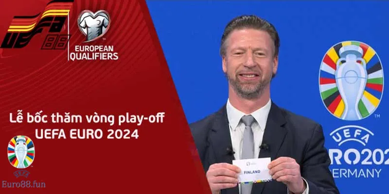 Bốc Thăm Euro 2024