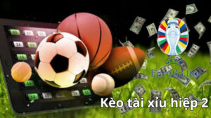 Cách cược kèo tài xỉu hiệp 2 hiệu quả