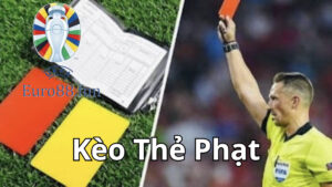 Tìm hiểu về thuật ngữ kèo thẻ phạt là gì? trong bóng đá