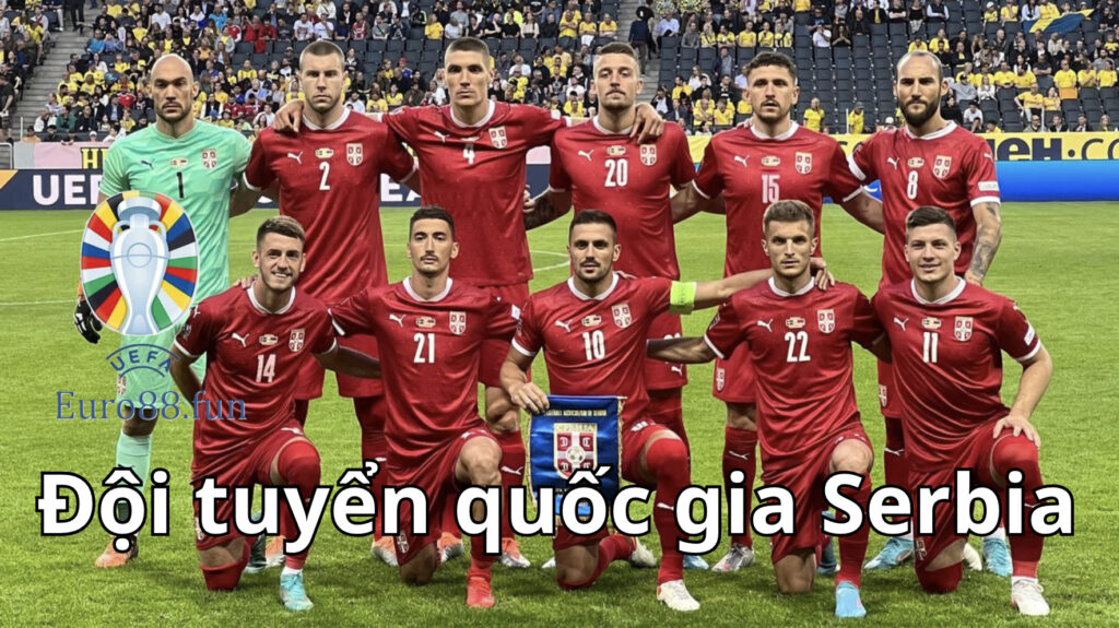 Sơ lược về đội tuyển quốc gia Serbia