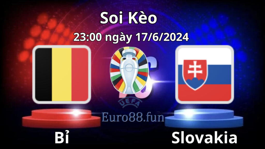 Soi kèo Bỉ vs Slovakia