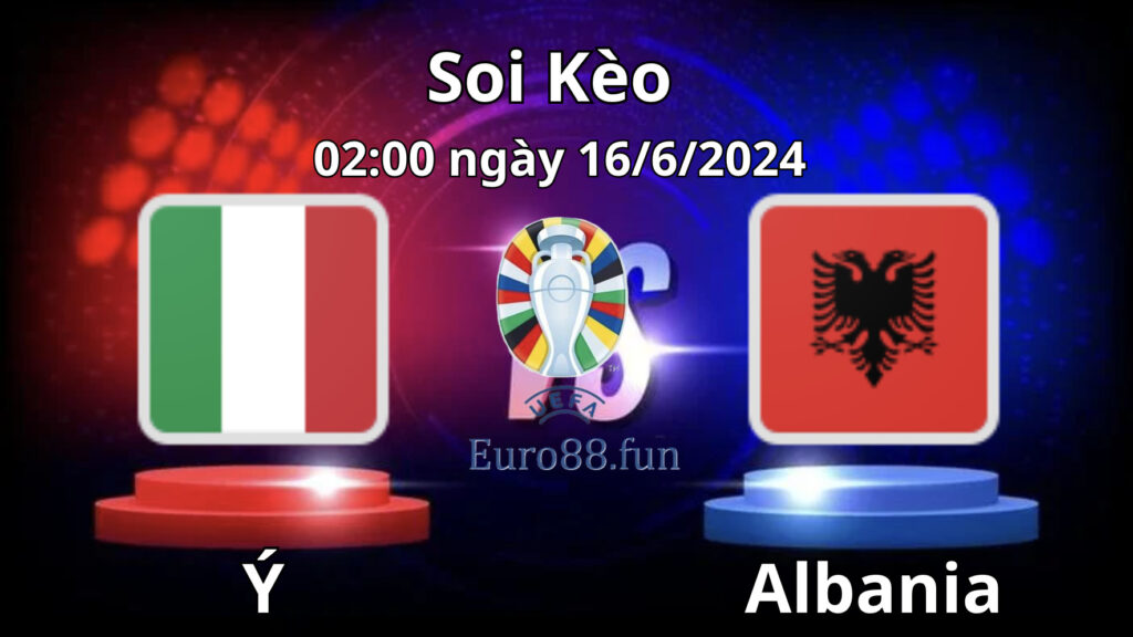 Nhận định, soi kèo Ý vs Albania